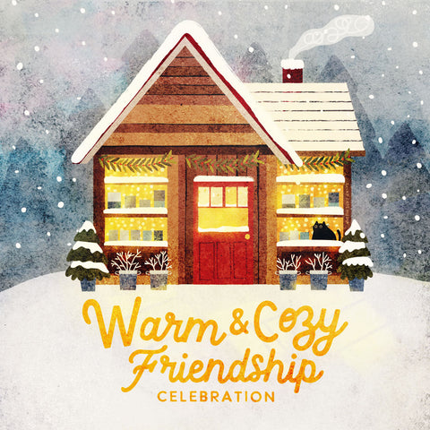 january warm & cozy friendship celebration